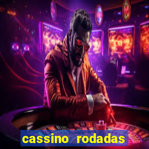 cassino rodadas gratis sem deposito